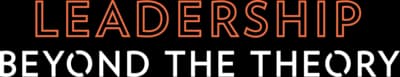 Leadership Beyond the Theory